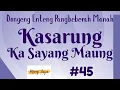 KASARUNG KA SAYANG MAUNG 45, Dongeng Enteng Mang Jaya, Carita Sunda @MangJayaOfficial