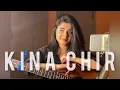 Download Lagu Kina Chir || Song cover by Hareem Rashid || PropheC