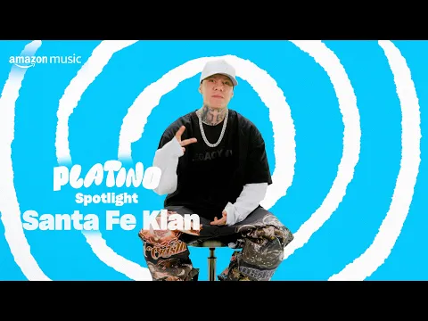 Download MP3 Santa Fe Klan gives advice to his younger self I Platino Spotlight I Amazon Music