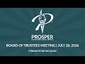 Prosper ISD Board Workshop July 20 2026
