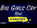 Download Lagu Sia - Big Girls Cry (Karaoke Piano)