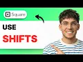 How to Use Square Shifts 2026 Full Guide