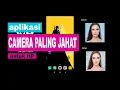 Download Lagu Aplikasi Camera Paling Jahat untuk Selfie dan edit foto