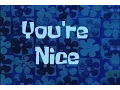 Lagu SpongeBob Production Music You're Nice