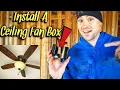 How To Install A Ceiling Fan Box Saddle Box