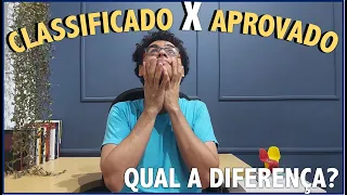 Qual a diferença entre ser APROVADO e ser CLASSIFICADO em CONCURSOS PÚBLICOS???