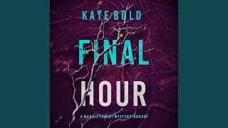 Chapter 117 - Final Hour A Maggie Flight Suspense Thriller Book Seven