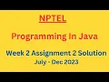 NPTEL Programming in Java Week 2 Assignment 2 Solution July-Dec 2023