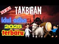 Download Lagu Takbir Keliling Idul Adha 2025 Paling Meriah - Gema Takbir Idul Adha 2025 1446 H Paling Merdu