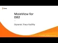 MainView for DB2 - Dynamic Trace Facility