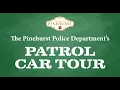 Patrol Car Tour with the Pinehurst Police Department