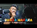 Download Lagu LAGU BATAK VIRAL | BUNGA NARARA | Cipt : Ir Richard Sianturi