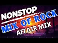 Download Lagu Nonstop MIX OF ROCK | Affair Mix | Dj Sprocket Remix