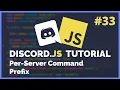 Discord JS Per-Server Command Prefix 2020 Episode