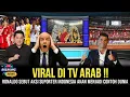 VIRAL DI TV ARAB‼️CRISTIANO RONALDO SEBUT SUPORTER INDONESIA LAYAK MEJADI CONTOH DUNIA, GEMA TAKBIR