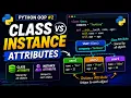 Class Attributes vs Instance Attributes Explained Python OOP Series