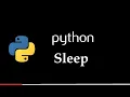 How to Use Sleep Command in Python
