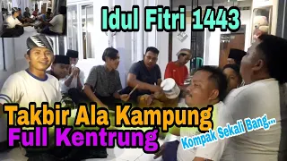 Download TAKBIRAN SUASANA KAMPUNG Malam Ini - FULL KENTRUNG, Tong Tong - Takbiran Idul Fitri 2022 1443 H MP3