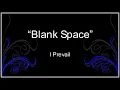 Lyrics - I Prevail - Blank Space