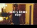 Darlin Daddy -Goat🐐 (Official Video) Prod by Loudness