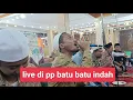 Download Lagu ACARA SHOLAWATAN DI PP BATU BATU INDAH