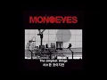 MONOEYES-My Instant Song 한글자막