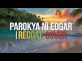 Lagu 🎶 REGGAE JAMMING SESSION 2025 — Parokya Ni Edgar Reggae Covers | Chill Tropa Vibes Mix