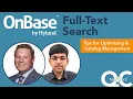 OnBase Full-Text Search Tips for Optimizing Catalog Management