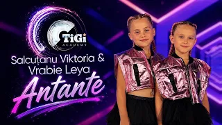 Viktoria Salcuțanu & Leya Vrabie (TiGi Academy) - Antante