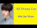 Ahn Jae Hyun All Drama And Movie List You Know All