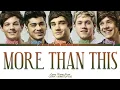Download Lagu One Direction - More Than This Lyrics (Color Coded Lyrics)