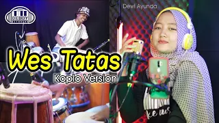 Download WES TATAS KOPLO VERSION Voc. Dewi Ayunda MP3