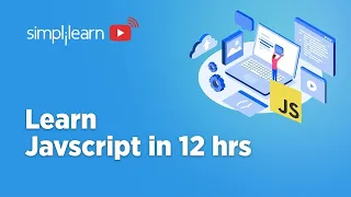 Learn JavaScript in 12 Hours JavaScript Tutorial For Beginners 2026 JavaScript Simplilearn