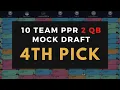 Drafting from the 4th PICK - 10 Team 2QB PPR Mock Draft