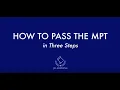How To Pass The MPT In Three Steps