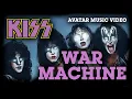 Download Lagu KISS - Fan Avatars - War Machine (Music Video)