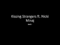 Lagu DNCE - Kissing Strangers ft. Nicki Minaj [Lyrics]