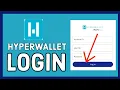 How to Login Hyperwallet com 2024