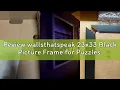 Review wallsthatspeak 23x33 Black Picture Frame for Puzzles Posters Photos or Artwork