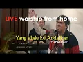 Download Lagu [LIVE] Yang S'lalu Ku Andalkan + Kesaksian - Edward Chen 陳國富 ( Worship From Home )