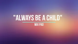 always be a child with lyrics