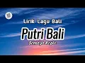 Download Lagu Lirik Lagu Bali - Putri Bali Oleh Semaya Koplo
