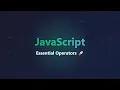 JavaScript Operators Explained A Beginner s Guide