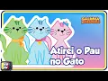 Download Lagu Atirei o Pau no Gato - Galinha Pintadinha 2