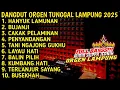 Download Lagu DANGDUT ORGEN TUNGGAL LAMPUNG PALING ENAK BUAT KERJA || FULL ALBUM DANGDUT LAMPUNG TERBARU 2025