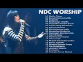 Download Lagu NDC Worship Full Album 2021 - Lagu Rohani NDC Worship Terbaik Paling Menyentuh Hati