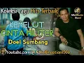 Lagu Lagu lawas yang paling banyak dicari ][ Kemelut Cinta Militer ~ Doel Sumbang ][ Lagu hits terbaik