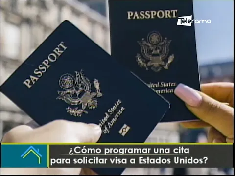¿Cómo programar una cita para solicitar visa a Estados Unidos?