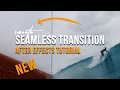 How to NEW Smooth Transition After Effects Advanced Tutorial Actual Seamless
