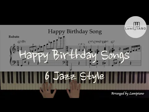 Download MP3 Happy Birthday to You / Birthday Songs in 6 Jazz Style / Arranged for solo piano / Sheet Music